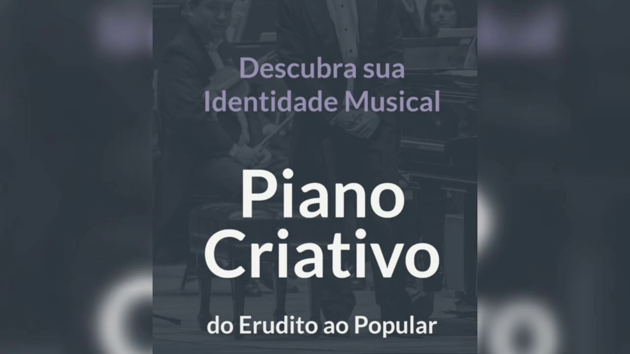 Piano Criativo - do Erudito ao Popular